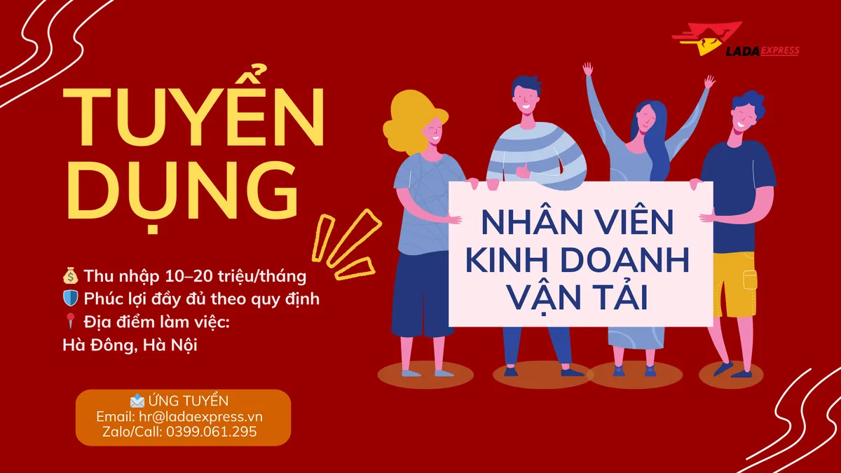 Tuyển Dụng Nhân Viên Kinh Doanh Vận Tải – Hà Đông, Hà Nội | Không Yêu Cầu Kinh Nghiệm – Thu Nhập Hấp Dẫn